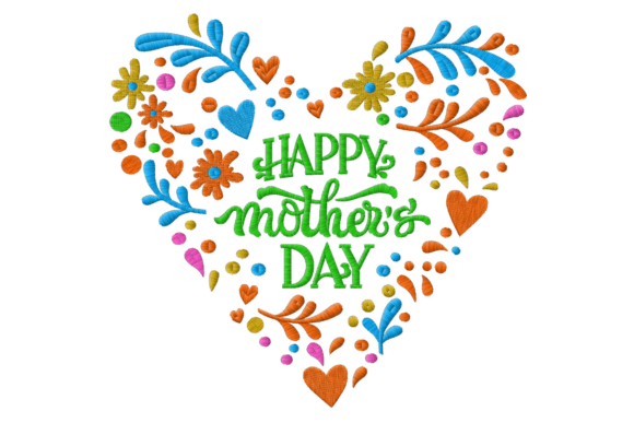 Reviewing the Happy Mother’s Day Heart Embroidery Design
